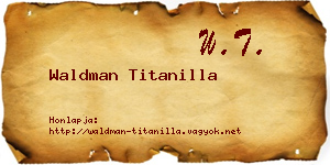 Waldman Titanilla névjegykártya